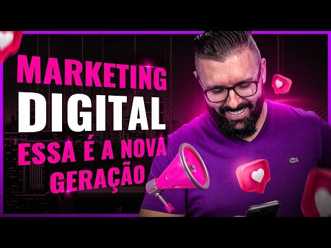 A NOVA GERAÇÃO DO MARKETING DIGITAL E O QUE ESTÃO FAZENDO PARA FATURAR MILHÕES